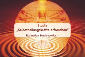 Evaluation Zyklus 1 der Studie "Selbstheilungskräfte erforschen"