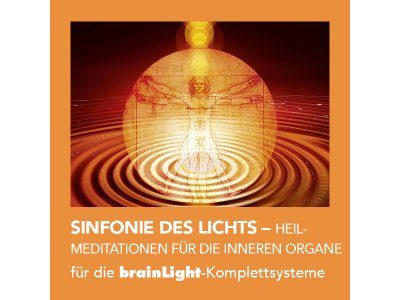 Sinfonie des Lichts – Heilmeditationen für die inneren Organe