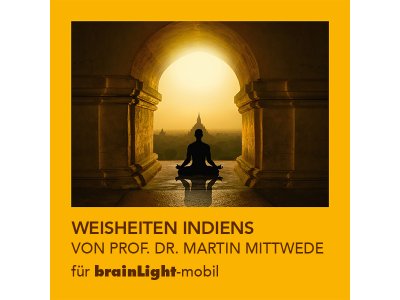 Weisheiten Indiens – Perlen aus der Hindukultur