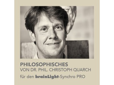 Philosophisches von Dr. phil. Christoph Quarch