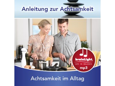 Achtsamkeit im Alltag