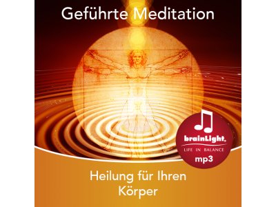 Heilung für Ihren Körper